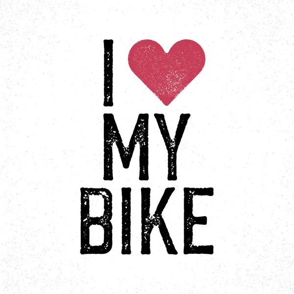 "I love my bike "vintage lettering . — стоковый вектор