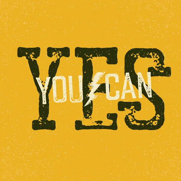 "Yes, you can" quote. — Stock Vector