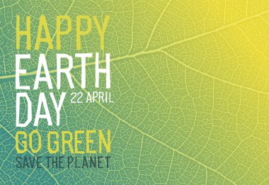 Dünya günün kutlu olsun. 22 Nisan. Bastır Green, Gezegeni kurtar. Ekoloji posteri. Yeşil yaprak damar dokusu.