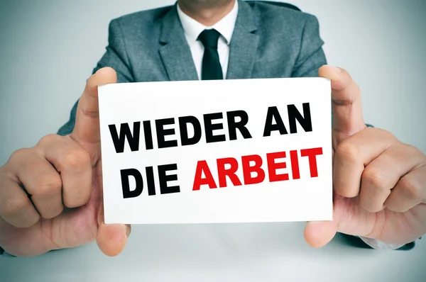 Wieder an die arbeit, back to work in german — Stock Photo, Image