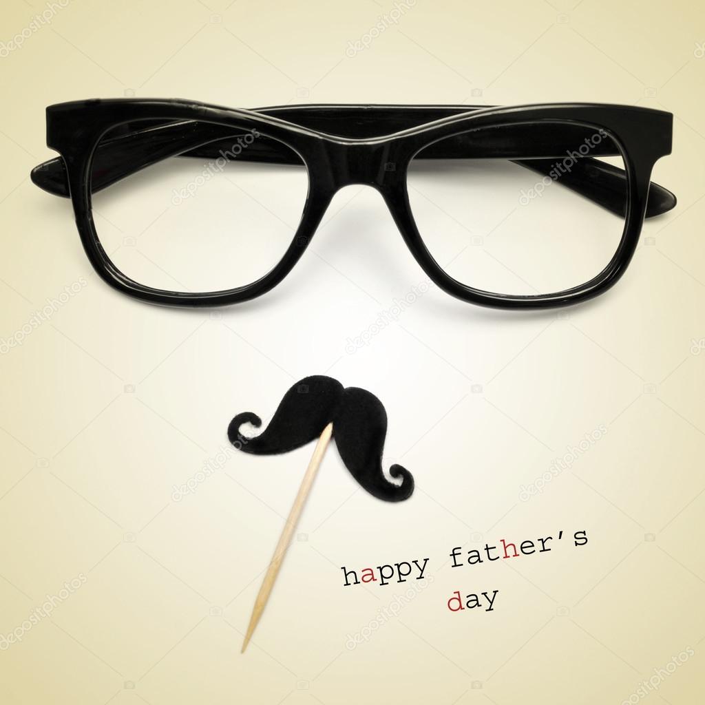 eyeglasses and moustache, and the text happy fathers day