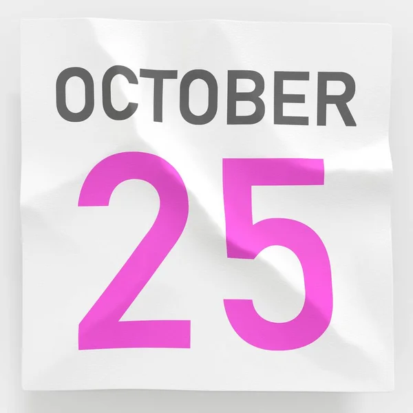 25 de octubre la fecha en la página arrugada de papel del calendario, la traducción 3d — Foto de Stock