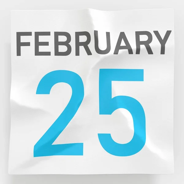 25 de febrero la fecha en la página arrugada de papel del calendario, la traducción 3d — Foto de Stock