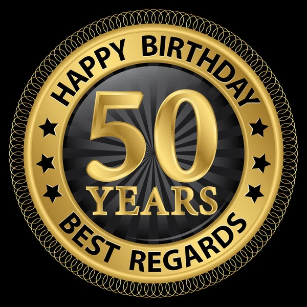 50 lat urodziny najlepsze Pozdrawiam złota etykieta, illustrat wektor — Wektor stockowy