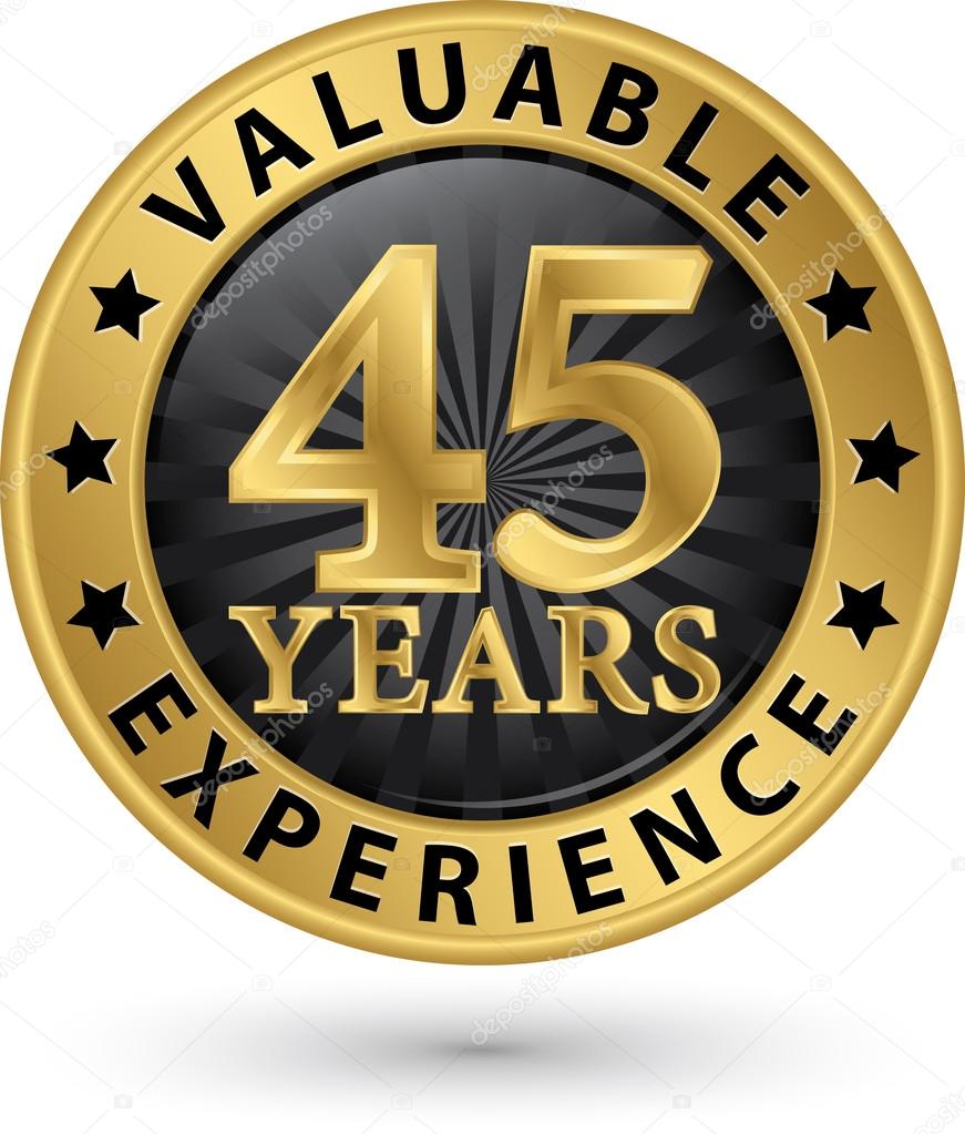 45 years valuable experience gold label, vector illustration 