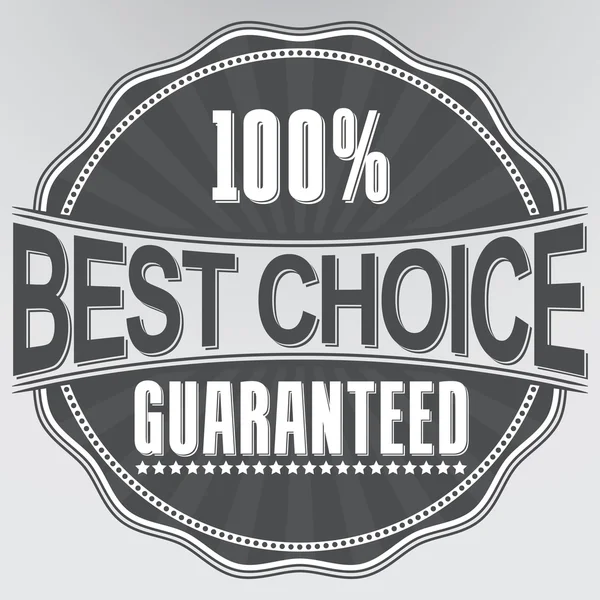Best choice guaranteed retro label, vector illustration — Stock Vector