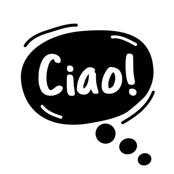 Tekst Hallo, in het Italiaans ciao. Bubble praatzinnen. Handgetekende doodle — Stockvector