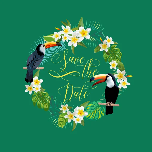 Guarda la fecha. Tarjeta de Flores Tropicales. Pájaro Tucán. Invitación a la boda. Tarjeta vectorial . — Archivo Imágenes Vectoriales