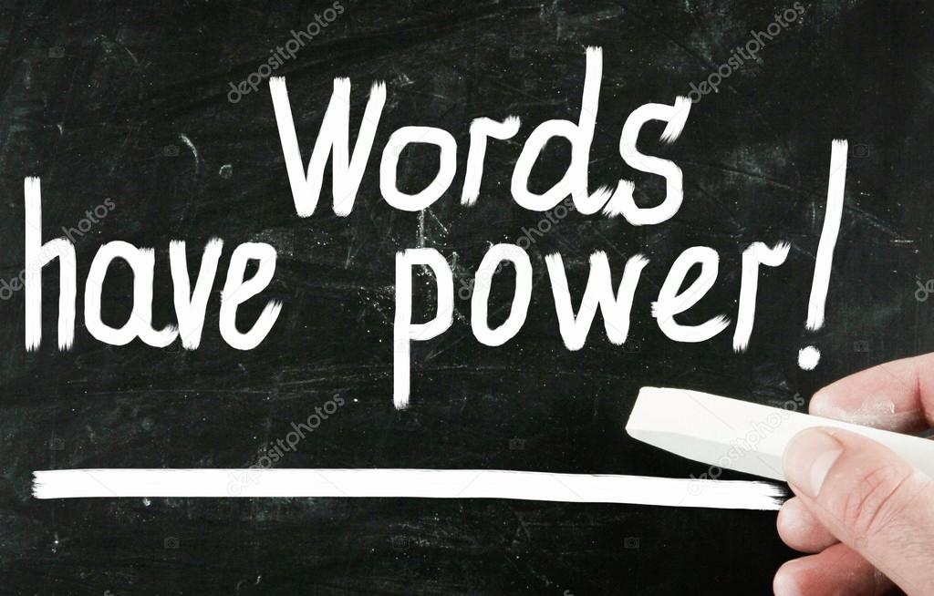 words have power!