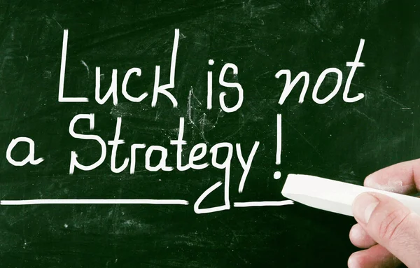 Luck is not a strategy — Stock Photo, Image