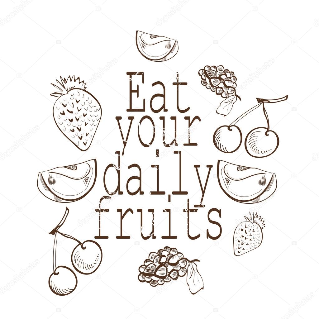 Eat your daiy fruits