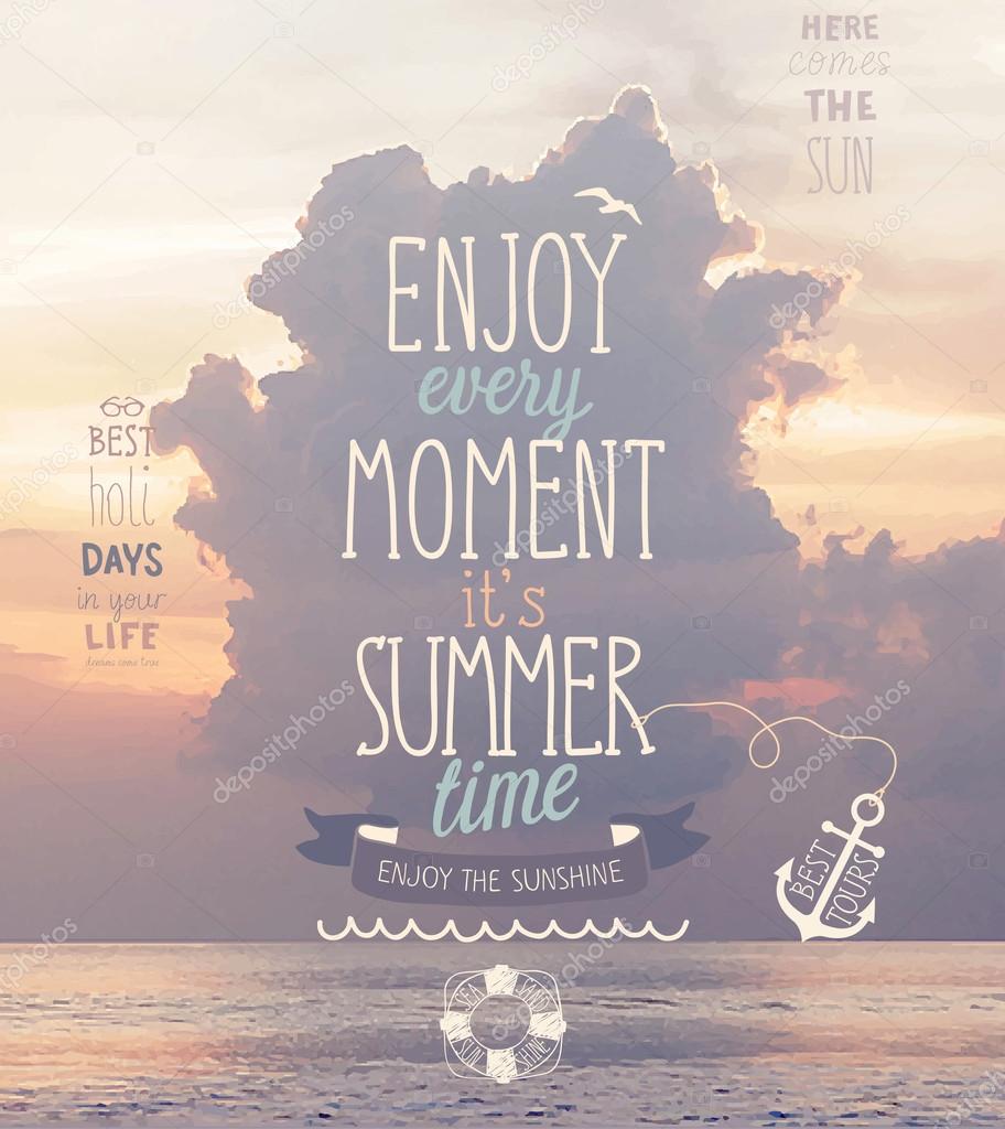Enjoy every moment poster.