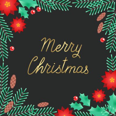 Mutlu noeller. Kış tatili tebrik kartı. Noel ağacı dallarından, kutsal meyvelerden ve koyu arkaplanda Noel çiçeklerinden yapılmış kare çerçeve. Vektör 10 EPS.