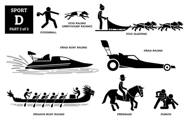 Sport games alphabet D vector icons pictogram. Dodgeball, dog racing greyhound, sledding, drag boat racing, drag car racing, dragon boat, equestrian dressage horse, and dumog. 