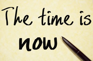 Zaman, kağıda yazı yazma zamanıdır. 