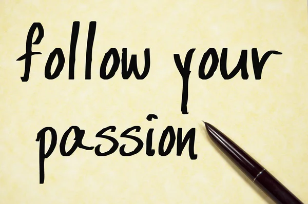 Folgen Sie Ihrem Passion Text schreiben auf Papier — Stockfoto