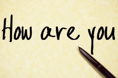 Metin yazma kağıt üzerinde nasılsın 