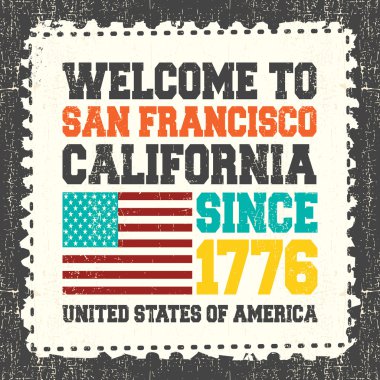 Metin San Francisco, California hoş geldiniz: davetiyeli. Grunge posta pulu beri 1776 ve Amerikan bayrağı.