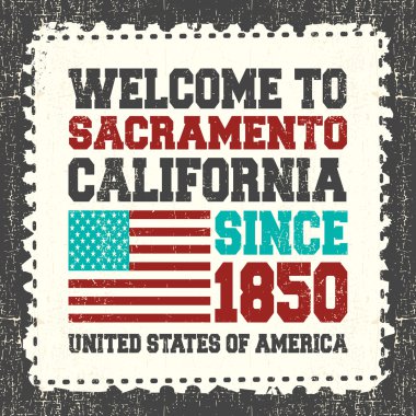 Metin Sacramento hoş geldiniz: davetiyeli. California. Grunge posta pulu beri 1850 ve Amerikan bayrağı.