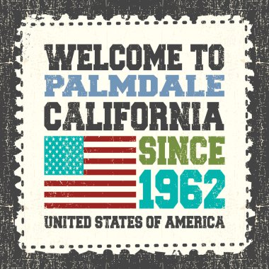 Palmdale'e hoş geldiniz yazılı davetiye kartı. California. 1850 yılından bu yana grunge posta kütüğü üzerinde Amerikan bayrağı.