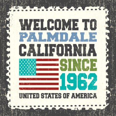 Invitation card with text Welcome to Palmdale. California. Since 1850 and american flag on grunge postage stump. clipart