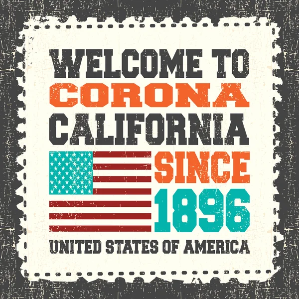 Tarjeta de invitación con texto Bienvenido a Corona California. Desde 1850 y bandera americana en grunge stump franqueo . — Vector de stock