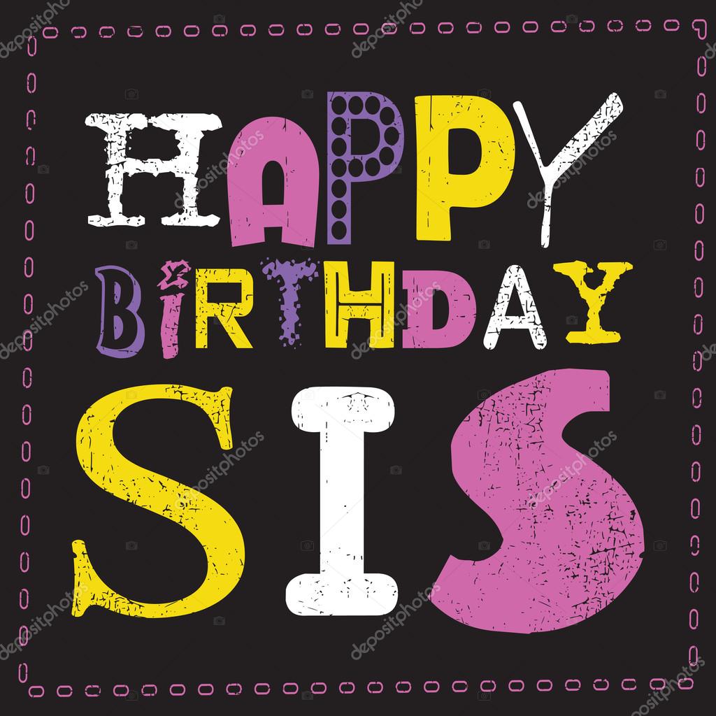 Happy Birthday Sis Svg