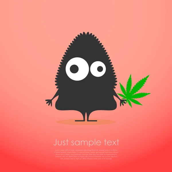 Cute monster with marijuana leaf in hand. — Stock Vector