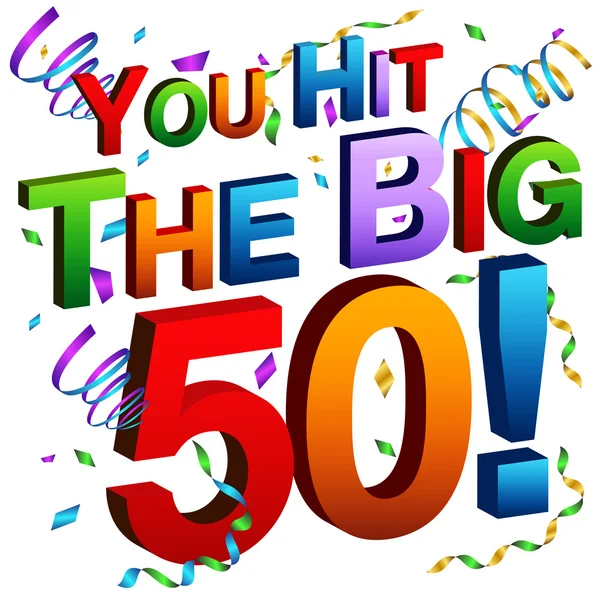 You Hit The Big 50 Message — Stock Vector