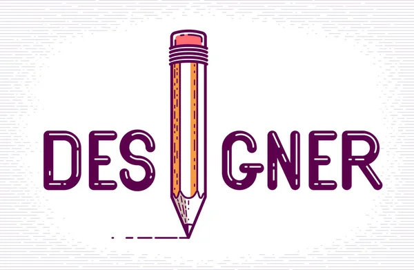 文字Iの代わりに鉛筆でデザイナーの言葉 プロのコンセプトを設計 ベクトルの概念的な創造的なロゴや特別なフォントで作られたポスター — ストックベクタ