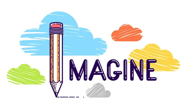 Imagine Word Pencil Instead Letter Clouds Imagination Fantasy Concept Vector — Stock Vector