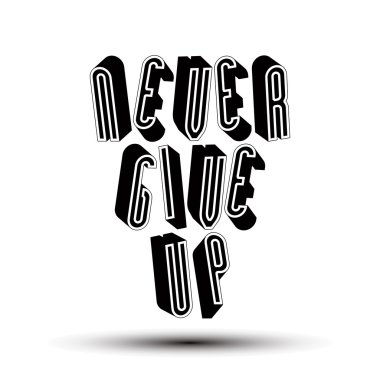 Hiç Give Up ifade
