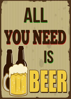 Tek ihtiyacınız olan bira retro poster