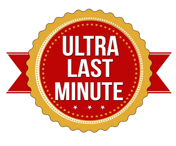 Ultra Last Minute Werbeanhängsel, Aufkleber oder Briefmarke — Stockvektor