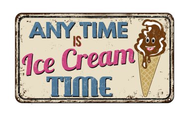 Her zaman dondurma zaman vintage paslı metal işarettir