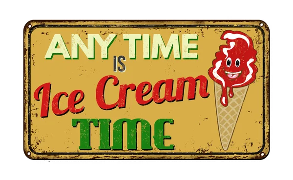Tout moment est crème glacée temps vintage rouillé signe métallique — Image vectorielle