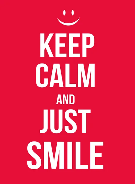 Keep calm and just smile poster — Stock Vector