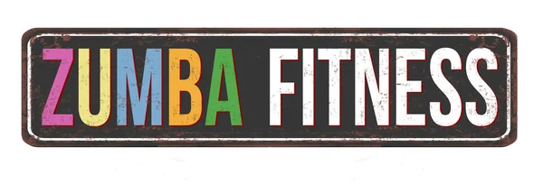 Zumba Fitness Vintage Rusty Metal Sign White Background Vector Illustration — Stock Vector