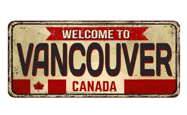 Welkom Bij Vancouver Vintage Roestig Metalen Bord Een Witte Achtergrond — Stockvector