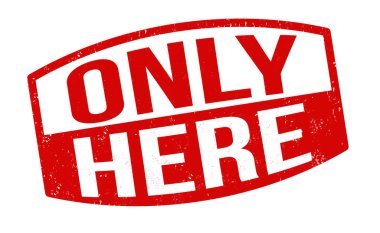 Sadece burada beyaz arkaplandaki grunge kauçuk damgası, vektör çizimi