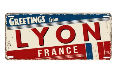 Greetings from Lyon vintage rusty metal plate on a white background, vector illustration