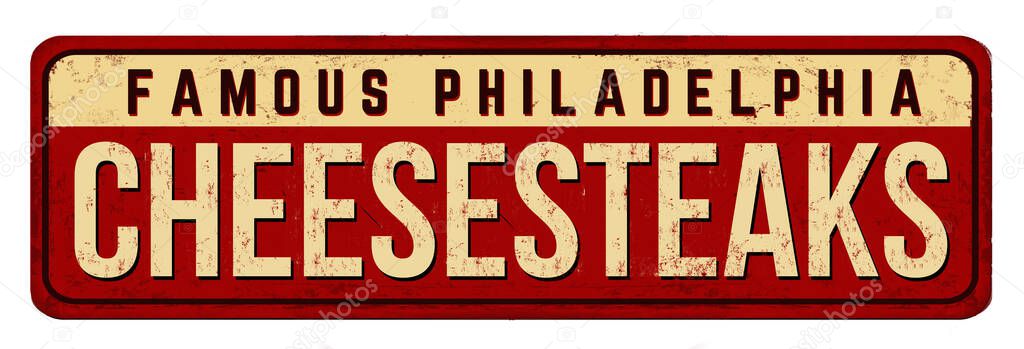 Cheesesteaks vintage rusty metal sign on white background, vector illustration