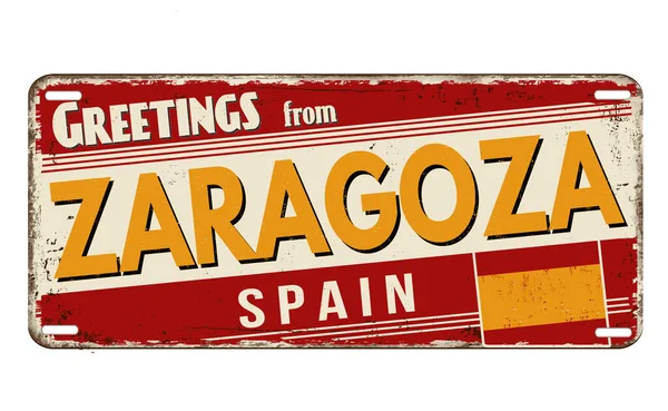 Saudações Zaragoza Placa Metal Enferrujado Vintage Fundo Branco Ilustração Vetorial —  Vetores de Stock
