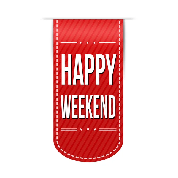 Happy weekend banner design — Stock Vector