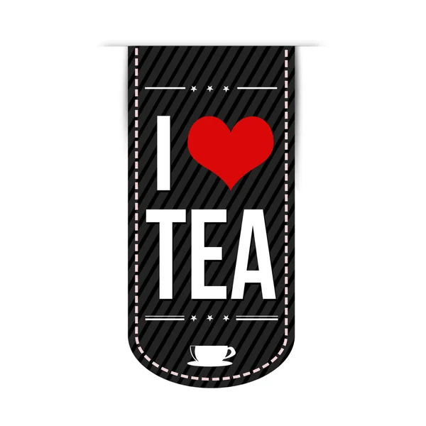 Ik hou van ontwerp van de banner van de thee — Stockvector