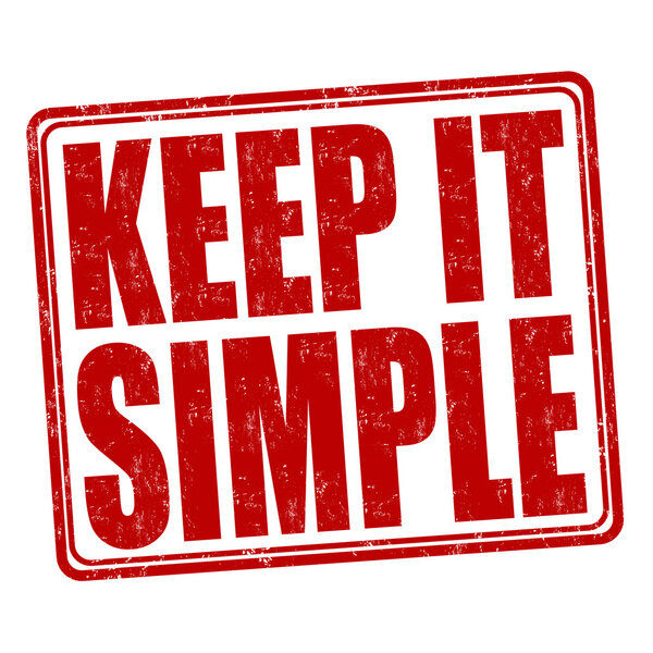 Keep it simple stamp