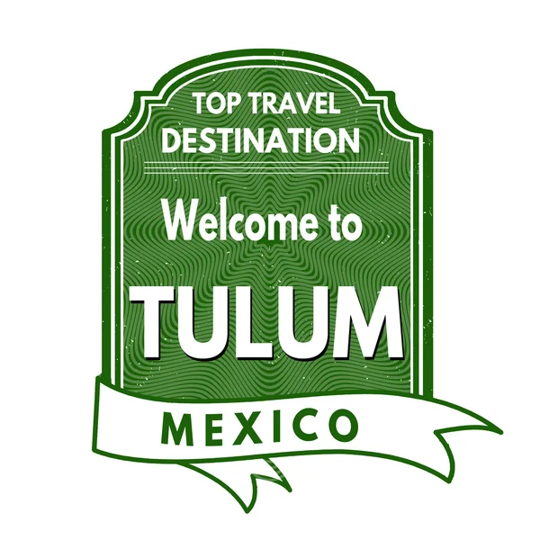 Welcome to Tulum stamp — Stock Vector