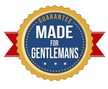 Made for gentlemans label or seal clipart