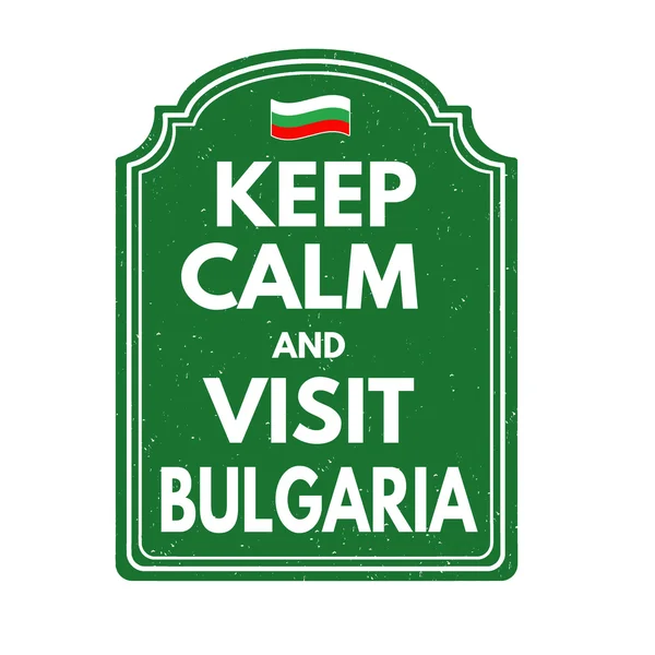 Mantenere la calma e visitare la Bulgaria — Vettoriale Stock