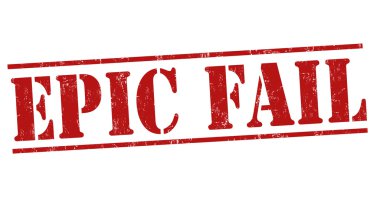 EPIC FAIL damgası